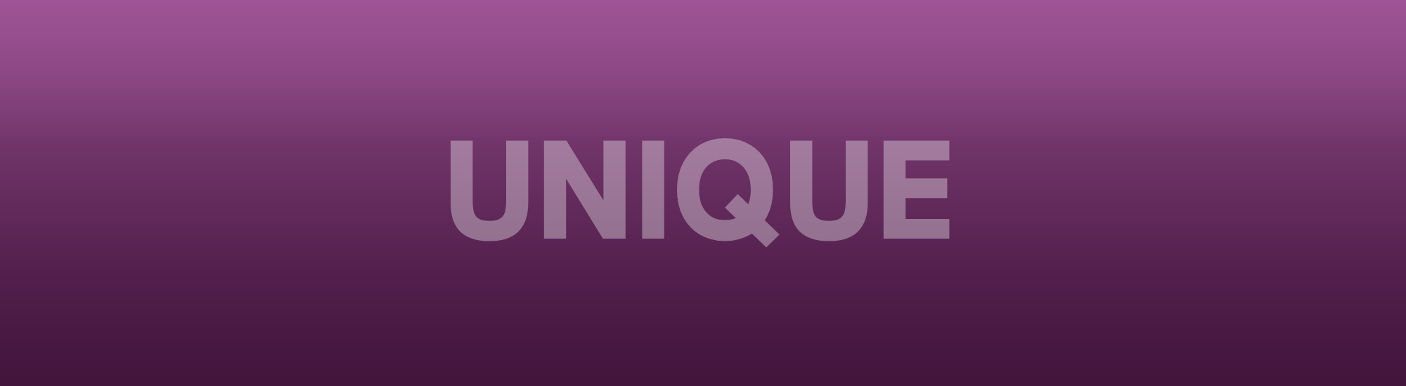 Unique